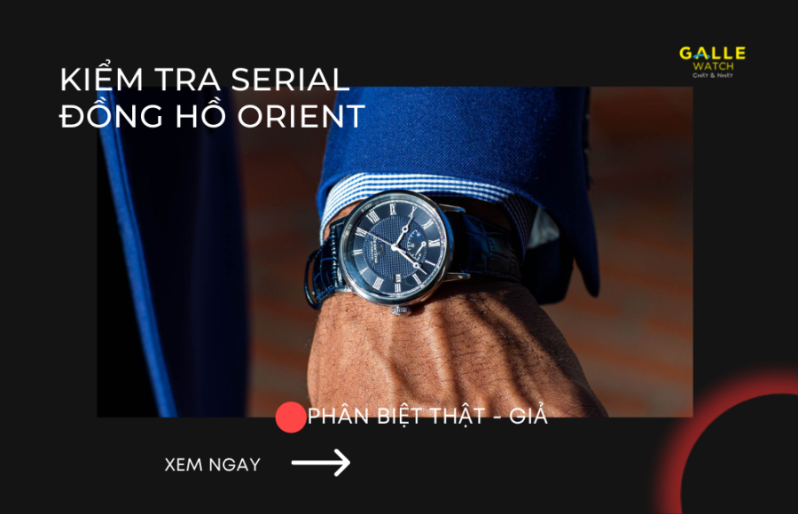 Check serial đồng hồ Orient