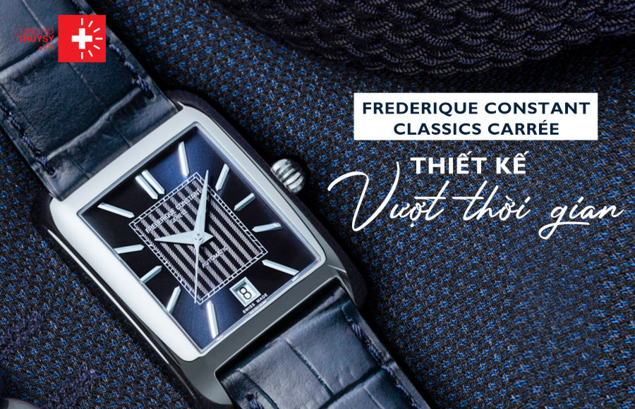 Đồng hồ Frederique Constant Carree - Thiết kế vượt thời gian