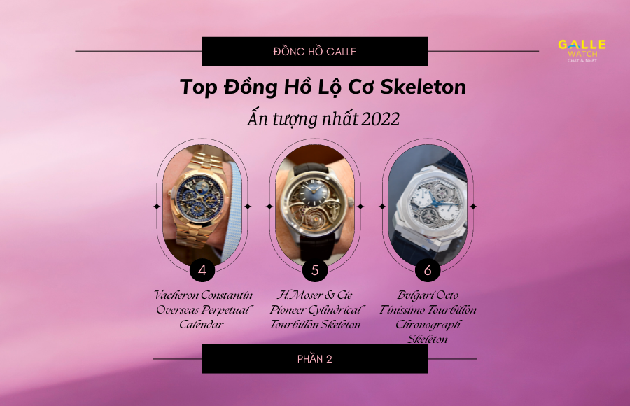 Top 6 đồng hồ lộ cơ kiểu dáng Skeleton ấn tượng nhất 2022 (Phần 2)